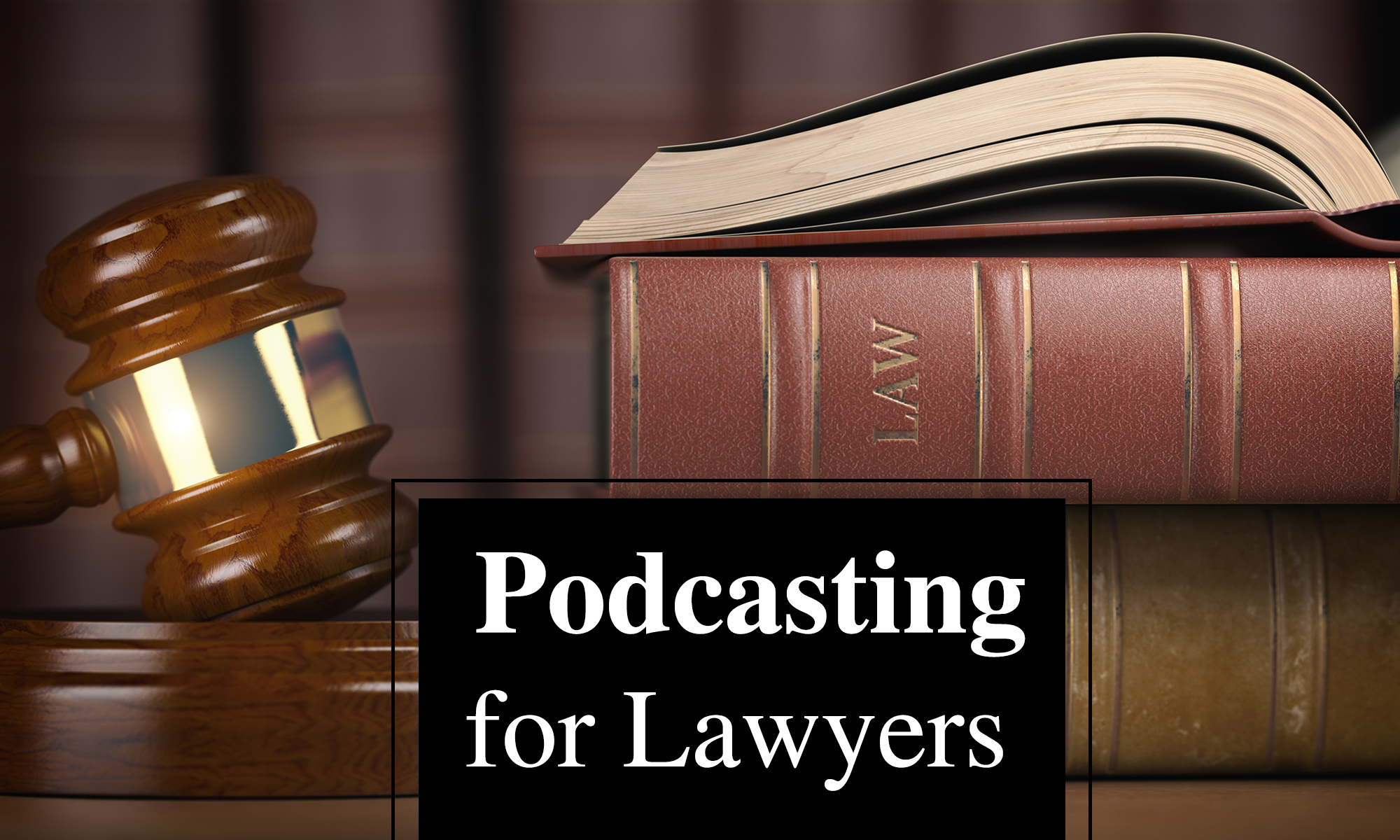 podcasting lawyers legal profession